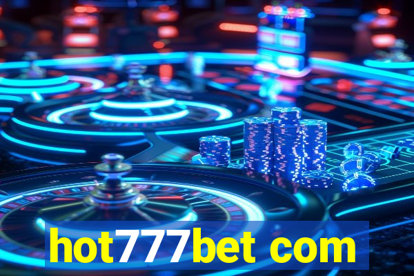 hot777bet com